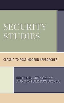 portada Security Studies: Classic to Post-Modern Approaches (in English)