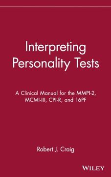 portada interpreting personality tests: a clinical manual for the mmpi-2, mcmi-iii, cpi-r, and 16pf