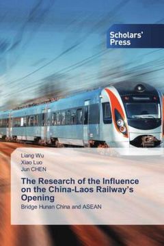 portada The Research of the Influence on the China-Laos Railway's Opening (en Inglés)