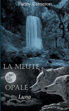 portada La meute opale: Luna (en Francés)