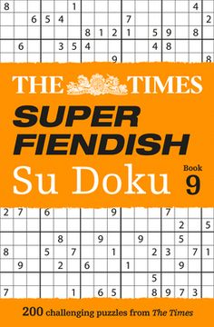 portada The Times Super Fiendish Su Doku Book 9: 200 Challenging Puzzles (en Inglés)