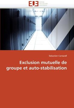 portada Exclusion Mutuelle de Groupe Et Auto-Stabilisation