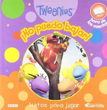 portada ¡No puedo bajar! (Tweenies. Hora de leer)