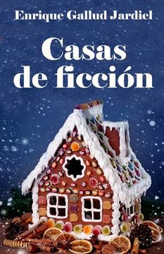 portada Casas de ficción: Los más famosos lugares de la literatura y el cine (in Spanish)