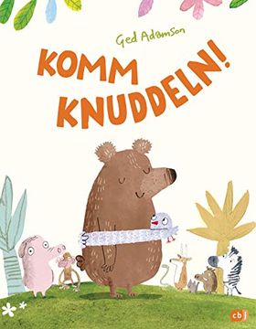 portada Komm Knuddeln! Bilderbuch Über Freundschaft und Zusammenhalt ab 3 Jahren (en Alemán)