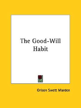 portada the good-will habit (en Inglés)