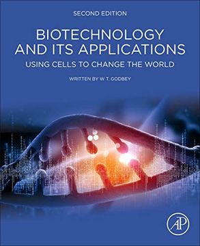 portada Biotechnology and its Applications: Using Cells to Change the World 