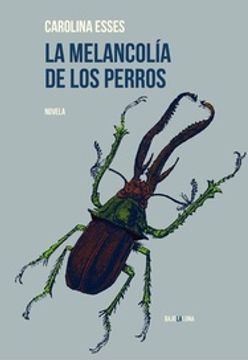 portada La Melancolia de los Perros (in Spanish)
