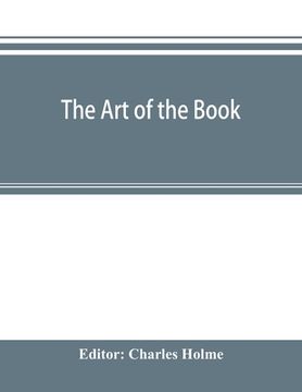 portada The art of the book; a review of some recent European and American work in typography, page decoration & binding