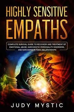 portada Highly Sensitive Empaths: The Complete Survival Guide to Recovery and Cure From Emotional Abuse and Escape From a Narcissist, Narcissistic Personality Disorders, and Narcissism in Toxic Relationships (en Inglés)