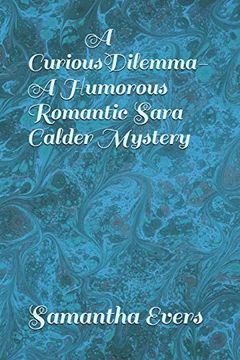 portada A Curious Dilemma (a Humorous Romantic Sara Calder Mystery) (en Inglés)