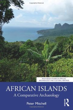 portada African Islands: A Comparative Archaeology (Routledge Studies in African Archaeology and Cultural Heritage) (en Inglés)