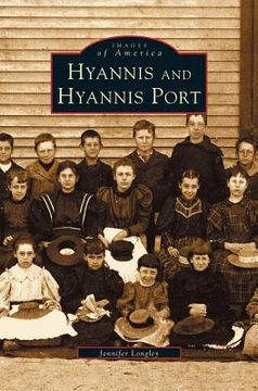 portada Hyannis and Hyannis Port (en Inglés)