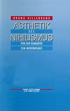 portada Ästhetik Des Nihilismus: Von Der Romantik Zum Modernismus (en Alemán)
