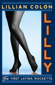 portada Lilly: The First Latina Rockette (en Inglés)