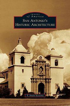 portada San Antonio's Historic Architecture (en Inglés)