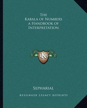 portada the kabala of numbers a handbook of interpretation (in English)