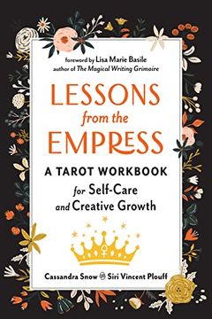 portada Lessons From the Empress: A Tarot Workbook for Self-Care and Creative Growth (en Inglés)