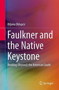 portada Faulkner and the Native Keystone: Reading (Beyond) the American South