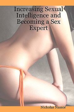 portada increasing sexual intelligence and becoming a sex expert (en Inglés)