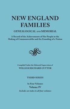 portada New England Families: Genealogical and Memorial. a Record of the Achievements of Her People in the Making of Commonwealths and the Founding (in English)