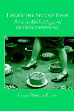portada under the sign of hope: feminist methodology and narrative interpretation (en Inglés)
