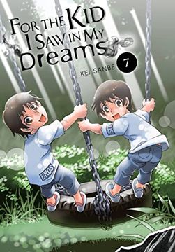 portada For the Kid I Saw in My Dreams, Vol. 7: Volume 7 (en Inglés)