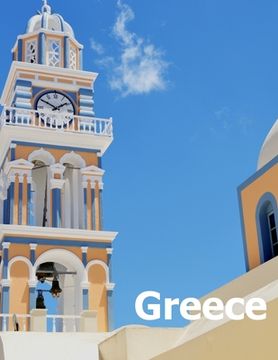 portada Greece: Coffee Table Photography Travel Picture Book Album Of A Country In Southeastern Europe And Ancient Athens City Large S