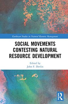 portada Social Movements Contesting Natural Resource Development (Earthscan Studies in Natural Resource Management) (in English)