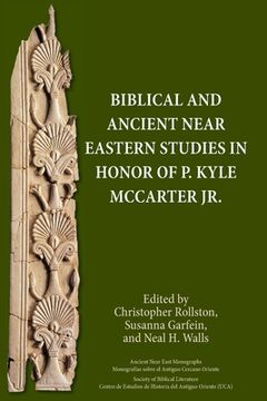 portada Biblical and Ancient Near Eastern Studies in Honor of P. Kyle McCarter Jr.