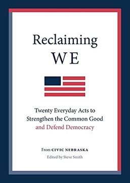 portada Reclaiming we: Twenty Everyday Acts to Strengthen the Common Good and Defend Democracy (en Inglés)