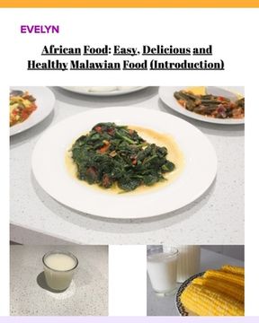 portada African Food; Easy, Delicious and Healthy Malawian Food (in English)