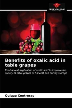 portada Benefits of oxalic acid in table grapes