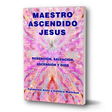 Maestro Ascendido Jesús (in Spanish)