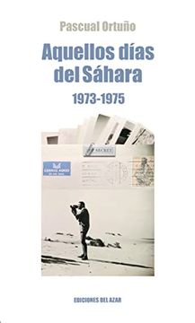 portada Aquellos Dias del Sahara (1974-1975) (in Spanish)