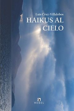 portada Haikus Al Cielo: [segunda edición ampliada] (in Spanish)