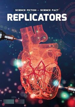 portada Replicators (Science Fiction to Science Fact) (in English)