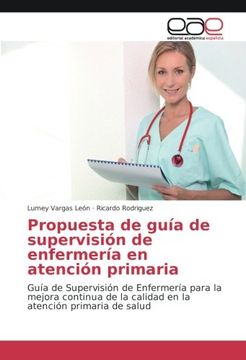 portada Propuesta de guía de supervisión de enfermería en atención primaria: Guía de Supervisión de Enfermería para la mejora continua de la calidad en la atención primaria de salud