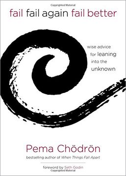 portada Fail, Fail Again, Fail Better: Wise Advice for Leaning Into the Unknown (in English)