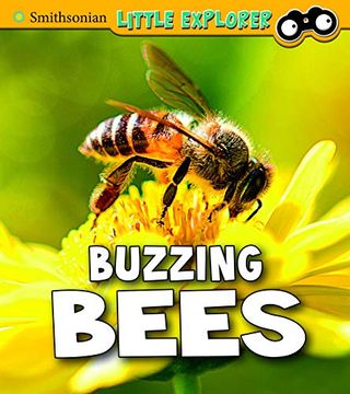 portada Buzzing Bees (Smithsonian Little Explorer: Insect Explorer) (in English)