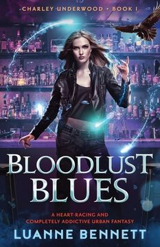portada Bloodlust Blues: A heart-racing and completely addictive urban fantasy (en Inglés)