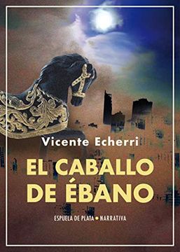 portada El Caballo de Ébano: (Novela): 110 (Narrativa) (in Spanish)