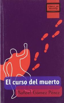 portada El Curso del Muerto (Libros de Mochila) (in Spanish)