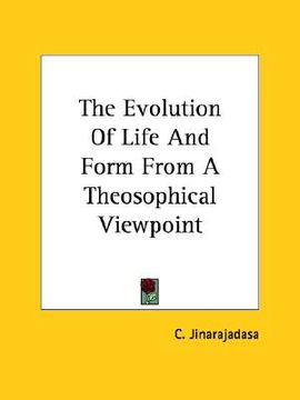 portada the evolution of life and form from a theosophical viewpoint (in English)
