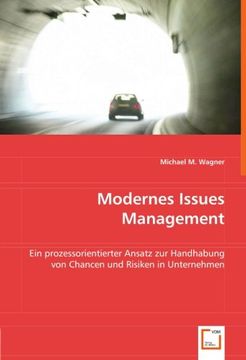 portada Modernes Issues Management: Ein prozessorientierter Ansatz zur Handhabung von Chancen und Risiken in Unternehmen