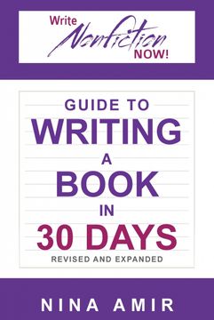 portada The Write Nonfiction NOW! Guide to Writing a Book in 30 Days (Revised and Expanded) (en Inglés)