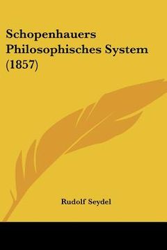 portada schopenhauers philosophisches system (1857) (in English)