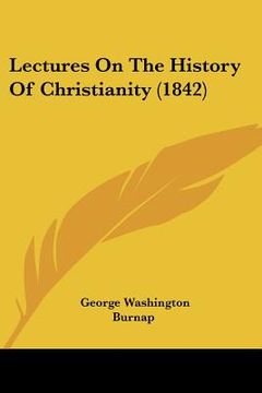 portada lectures on the history of christianity (1842)