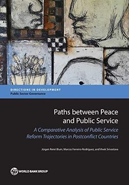 portada Paths Between Peace and Public Service: A Comparative Analysis of Public Service Reform Trajectories in Postconflict Countries (Directions in Development) (in English)