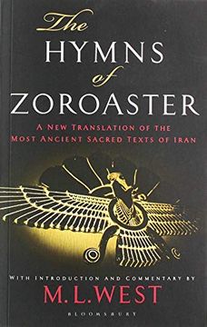 portada The Hymns of Zoroaster: A new Translation of the Most Ancient Sacred Texts of Iran (en Inglés)